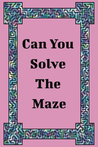 Can You Solve The Maze
