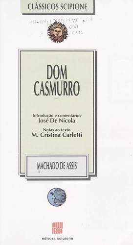 Dom Casmurro; o Alienista