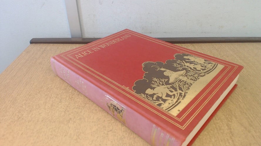 Alice's Adventures in Wonderland, and Through the Looking Glass, and the Hunting of the Snark
