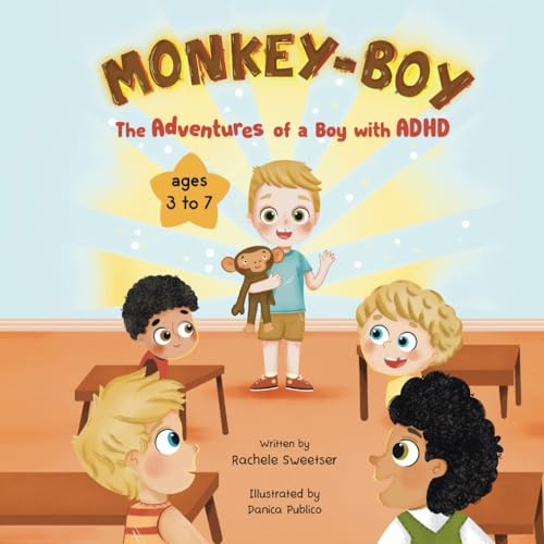 Cover of Monkey-Boy the Adventures of a Boy with ADHD