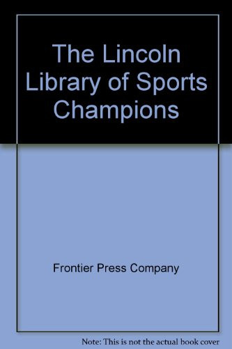 Cover of The Lincoln library of sports champions.