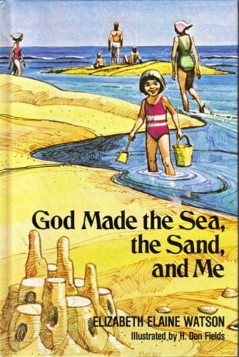 Cover of God made the sea, the sand, and me