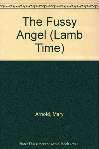 Cover of The fussy angel