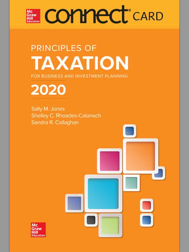 Connect Access Card for Principles of Taxation for Business and Investment Planning 2020 Edition