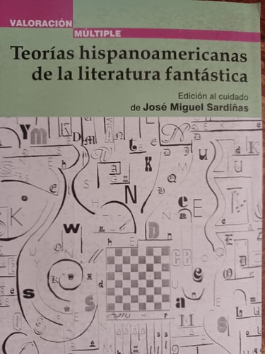 Teorías hispanoamericanas de la literatura fantástica