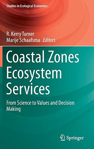 Coastal Zones Ecosystem Services: From Science to Values and Decision Making
