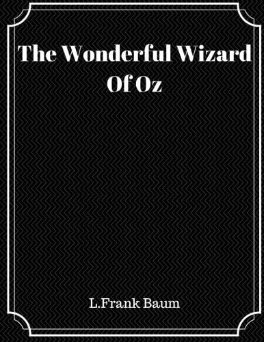 The Wonderful Wizard of Oz