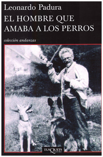 El hombre que amaba a los perros