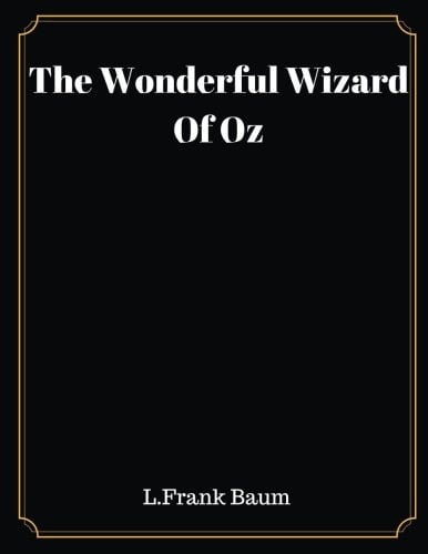 The Wonderful Wizard of Oz
