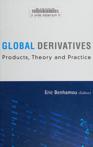 Global Derivatives Products, Theory and Practices