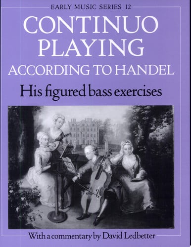 Continuo Playing According to Handel His Figured Bass Exercises