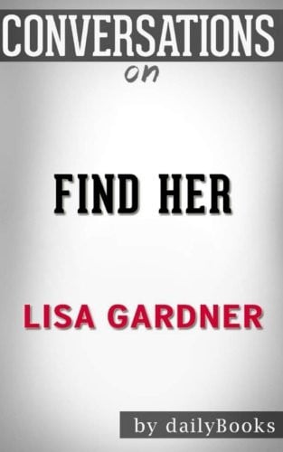 Conversations on Find Her by Lisa Gardner