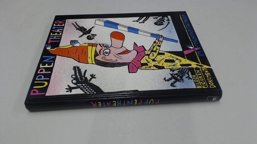 Puppentheater: Bilder, Figuren, Dokumente (German Edition)