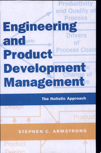 Engineering and Product Development Management The Holistic Approach
