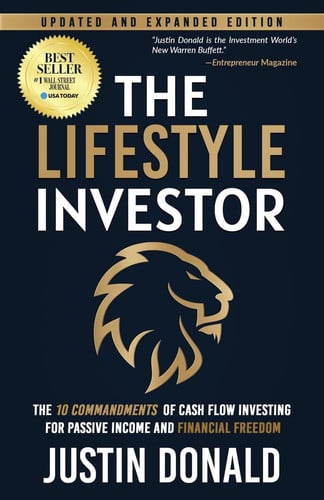 The Lifestyle Investor The 10 Commandments of Cash Flow Investing for Passive Income and Financial Freedom- Updated and Expanded Edition-April 2024