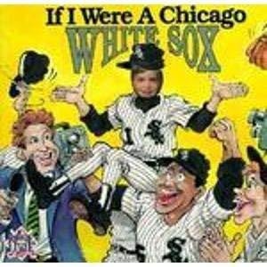 Cover of If I Were a Chicago White Sox (Picture Me Books)