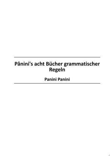 P?nini's acht B?cher grammatischer Regeln - Panini