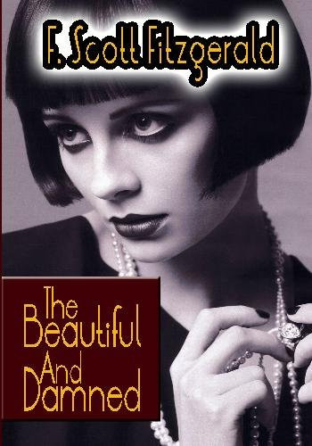 The Beautiful and Damned