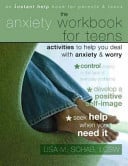 Cover of The Anxiety Workbook for Teens
