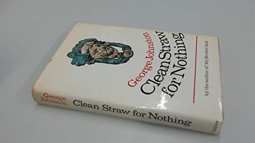 Cover of Clean Straw for Nothing