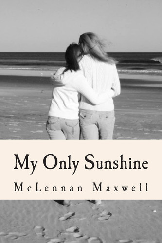 My Only Sunshine A Document of Life Struggles