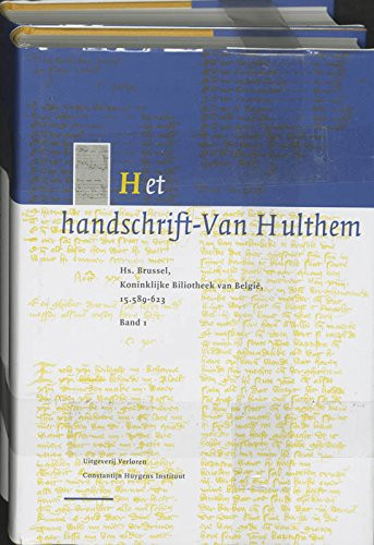Het handschrift-Van Hulthem Hs. Brussel, Koninklijke Bibliotheek van België, 15.589-623 - Charles Van Hulthem