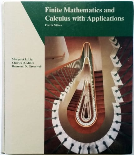 Finite Mathematics and Calculus With Applications