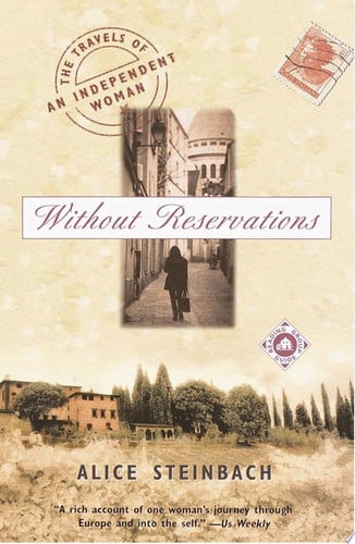 Without Reservations The Travels of an Independent Woman