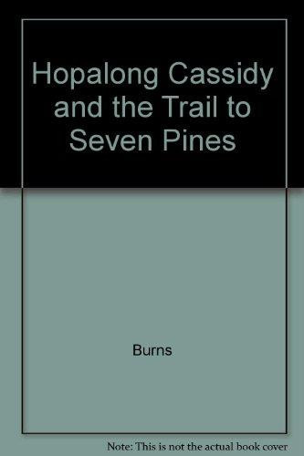 Cover of Hopalong Cassidy and the trail to Seven Pines