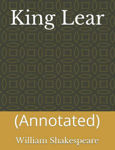 King Lear: (Annotated)