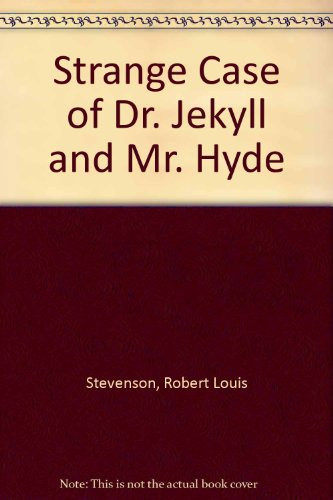 Strange Case of Dr. Jekyll and Mr. Hyde