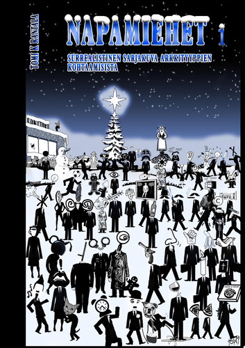 Napamiehet 1: Surrealistinen sarjakuva arkkityyppien kohtaamisista (Finnish Edition) - Tomi K. Rantala