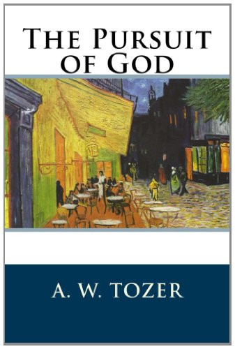 The Pursuit of God