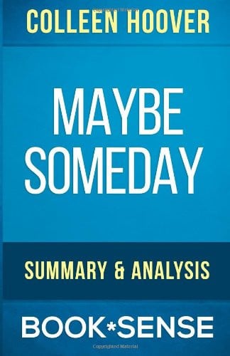 Maybe Someday: by Colleen Hoover - Summary and Analysis