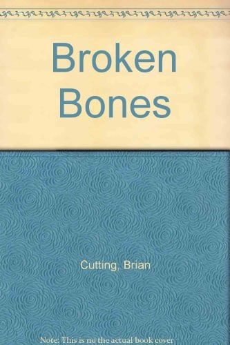 Cover of Broken Bones