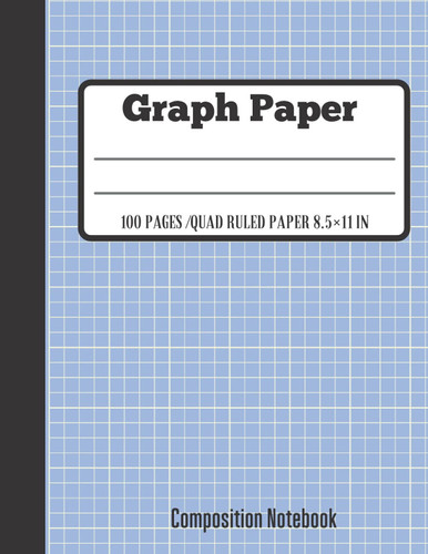 Graph Paper Composition Notebook: Grid Paper, Quad Ruled, 100 Sheets For Math & Science Students.