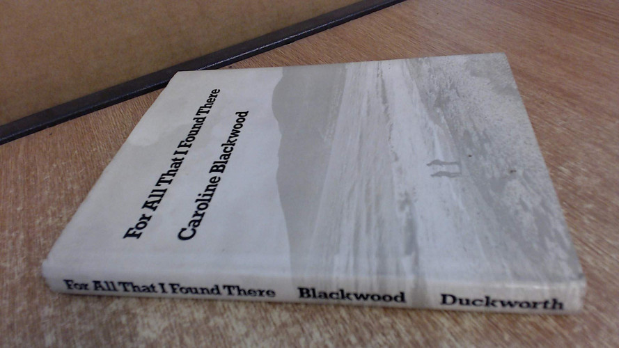 Cover of For all that I found there.