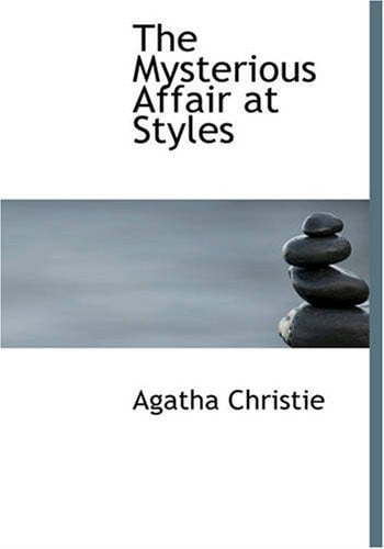 The Mysterious Affair at Styles (Large Print Edition)