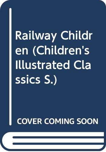 Railway Children (Children's Illustrated Classics)