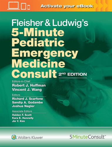 Fleisher and Ludwig's 5-Minute Pediatric Emergency Medicine Consult