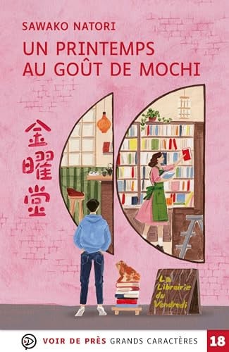 UN PRINTEMPS AU GOUT DE MOCHI: Grands caractères, édition accessible pour les malvoyants