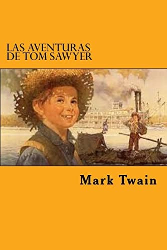 Las Aventuras de Tom Sawyer (Spanish Edition)