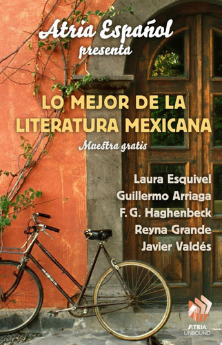 Atria Español Presenta: Lo major de literatura Mexicana Muestra gratis