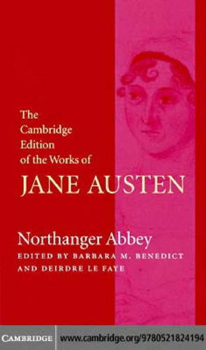 Northanger Abbey (The Cambridge Edition of the Works of Jane Austen)