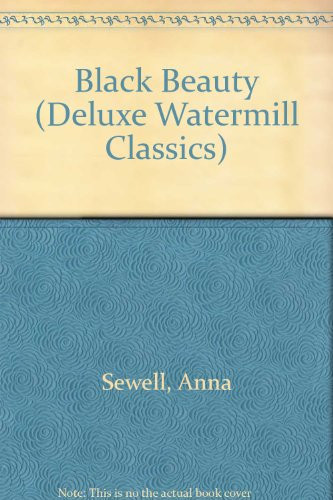 Cover of Black Beauty (Deluxe Watermill Classics)