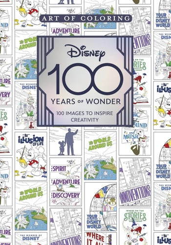Art of Coloring: Disney 100 Years of Wonder 100 Images to Inspire Creativity