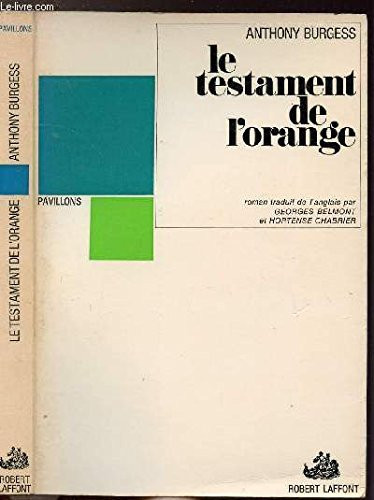 Le testament de l'orange - Anthony Burgess