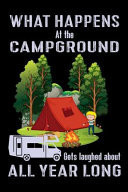 What Happens at the Campground Gets Laughed about All Year Long Hiking Log Book Journal to Write In, Keep Track of Your Hikes, Trail Log Book, Hiking Shoes, Hiking Journal, Hiking Log Book, Hiking Gifts, 6 X 9 Travel Size