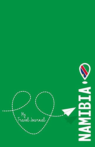 Namibia - My Travel Journal Document Your Adventure!