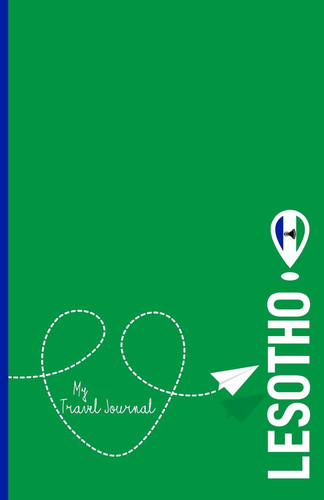 Lesotho - My Travel Journal Document Your Adventure!